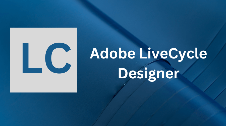 Adobe LiveCycle Designer