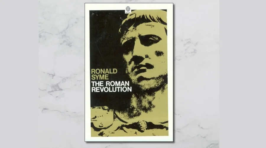 The Roman Revolution by Ronald Syme (1939)