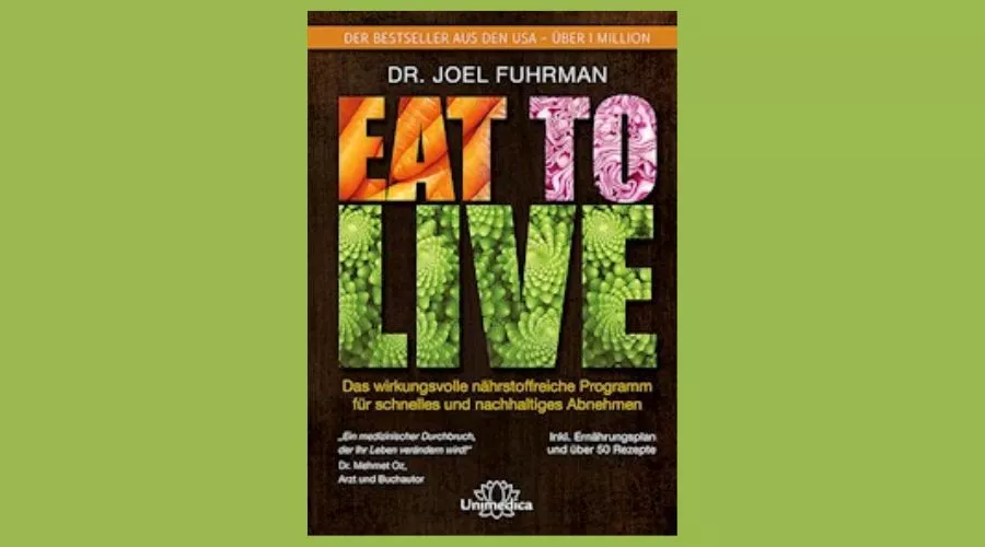 Eat to Live- Joel Fuhrman