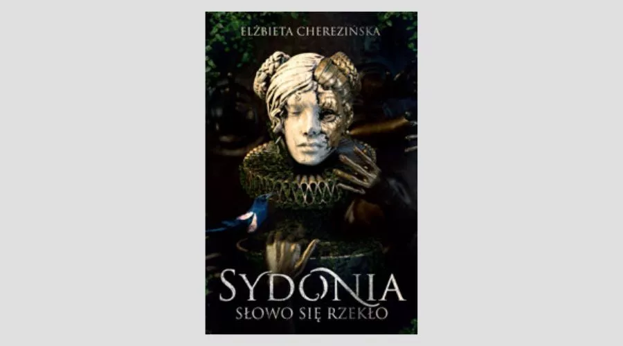 Sidonia. Word has been said by Elizabeth Cherezińska