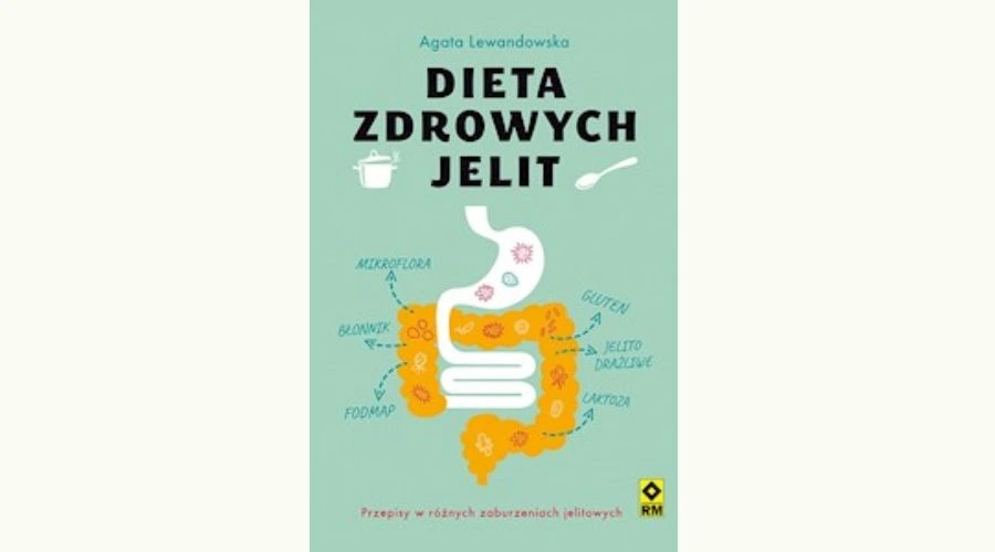 Dieta zdrowych jelit By “Agata Lewandowska”