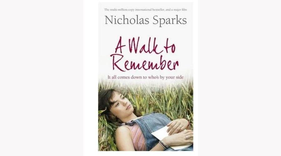 A Walk to Remember by Nicholas Sparks 