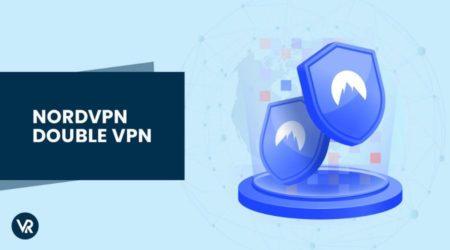 Check Out Everything About Double Layer VPN On Nordvpn