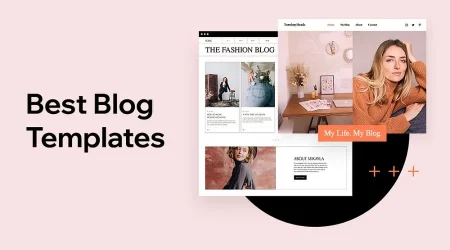 Top Best Blog Templates That Every Blogger Needs to Check Out