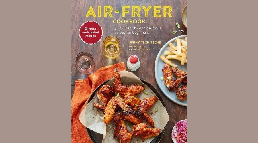 Air-Fryer Cookbook  with 100 delectable recipes 